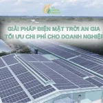 Giải pháp điện mặt trời An Gia