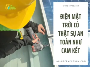 Điện mặt trời có thật sự an toàn như cam kết